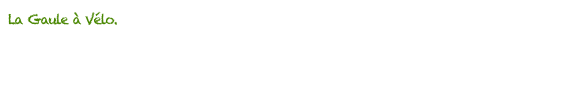 La Gaule à Vélo. Découvrir le patrimoine et les acteurs de la gastronomie autrementjuin 2014
Cuisinier et voyageur, Jérémie Jobard à lancé «La Gaule à Vélo». À 28 ans le Cyclo-Cuisto entend partager avec le plus grand nombre ce projet original via le  blog lagauleavelo.toile-libre.org...