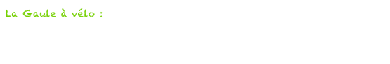 La Gaule à vélo : le tour de France à vélo gastronomique8 juillet 2015
Parcourir la France et ses régions à vélo et partir à la découverte du patrimoine gastronomique français, voilà le concept de "La Gaule à vélo", un projet dans...
